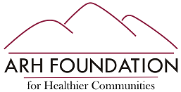 A R H Foundation for Healthier Communities